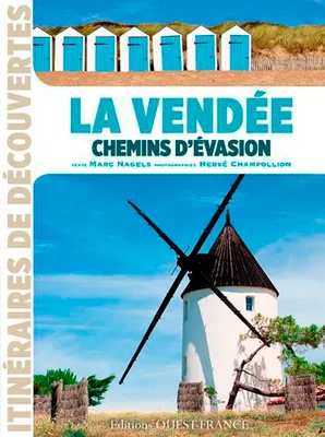 La Vendée, Chemins d'évasion