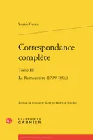 Correspondance complète, La Romancière (1799-1802)