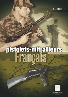Les pistolets-mitrailleurs français