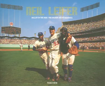 Neil Leifer, ballet in the dirt, the golden age of baseball
