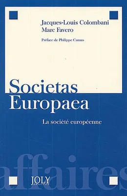 societas europaea. la société européenne, la société européenne, SE