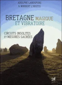 Bretagne magique et vibratoire