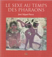Le sexe au temps des pharaons