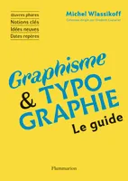 Graphisme et typographie, Le guide