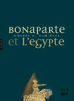 Bonaparte et la campagne d'Egypte, feu et lumières