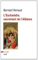 L'Eucharistie, sacrement de l'Alliance