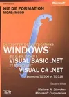Développer des applications Windows avec Microsoft Visual basic .NET et Microsoft Visual C Sharp, [examens 70-306 et 30-316]