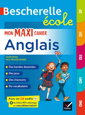 Bescherelle école - Mon maxi cahier d'anglais (CP, CE1, CE2, CM1, CM2), règles et exercices corrigés
