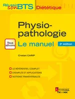 Physio-pathologie / tous les savoirs, le manuel : bases physiopathologiques de la diététique