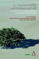 LA RESPONSABILITÉ ENVIRONNEMENTALE, TRANSPOSITION DE LA DIRECTIVE 2004/35 ET IMPLICATIONS EN DROIT INTERNE