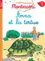 J'apprends à lire Montessori, Anna et la tortue / niveau 1