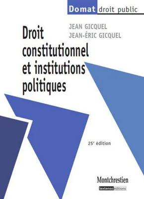 Droit constitutionnel et institutions politiques - 25 éd.