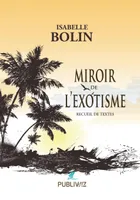 Miroir de l'exotisme, Recueil de textes