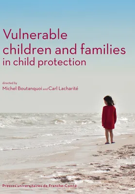 Vulnerable children and families in child protection