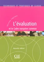 L'évaluation et le Cadre européen commun - Techniques et pratiques de classe - Ebook
