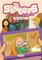 12, Les Sisters - La Série TV - Poche - tome 12, Sauvez Puduk !