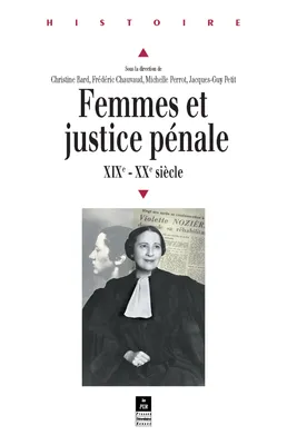 Femmes et justice pénale, XIXe-XXe siècles