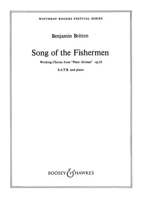 Peter Grimes, Song of the Fishermen. op. 33. mixed choir (SATB) and piano. Partition de chœur.