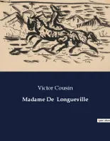 Madame De  Longueville, .
