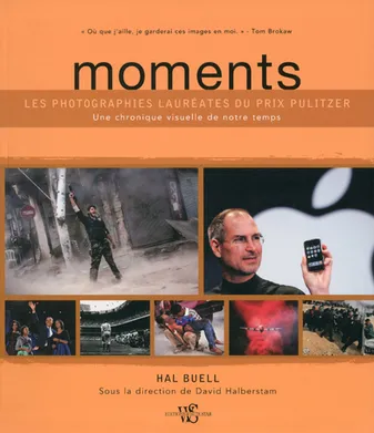 Moments - Les photographies lauréates du prix Pulitzer