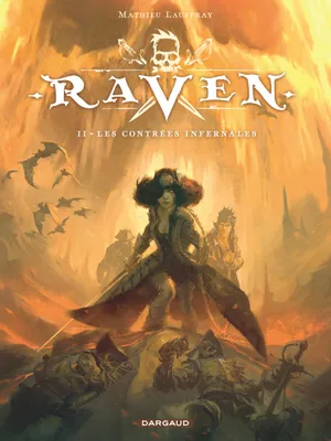 Raven, 2, Les contrées infernales, 2. les contrées infernales