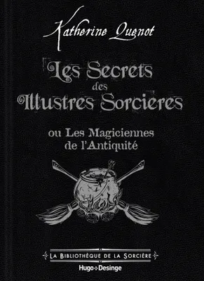 Les secrets des illustres sorcières