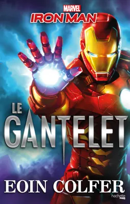 Iron Man - Le Gantelet