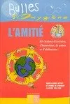 AMITIE (L') COLL  BULLES D'OXYGENE