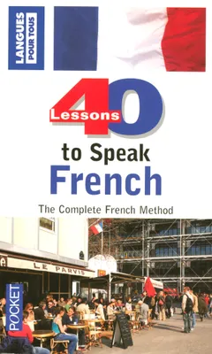40 LECONS TO SPEAK FRENCH