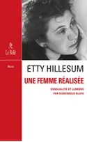 Etty Hillesum, une femme réalisée - Sensualité et compassion