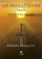 Les princes divins, Tome IV: Afonso et Ramsès