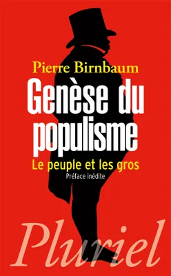 Genèse du populisme, Le peuple et les gros