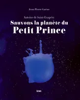 Sauvons la planète du "Petit prince"