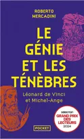 Le génie et les ténèbres - Léonard de Vinci et Michel-Ange
