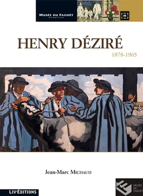 Henry Déziré / 1878-1965