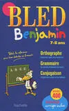 Bled benjamin, 7-8 ans / orthographe, grammaire, conjugaison