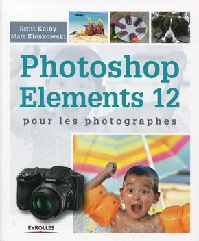 Photoshop Elements 12 pour les photographes