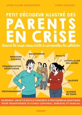 Petit décodeur illustré des parents en crise, Quand la crise nous invite à renouveler la relation