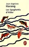 Les Spaghettis d'Hitler, roman
