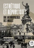 Esthétique et Républiques, Une anthropologie des images