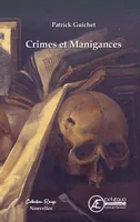 Crimes et manigances - nouvelles policières et historiques