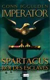 Imperator, 2, Spartacus, roi des esclaves