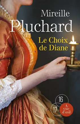 Le choix de Diane / roman Mireille Pluchard