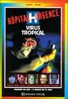 Hôpital urgence., Virus tropical