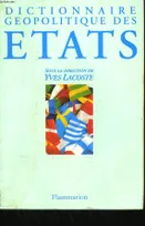 Dictionnaire geopolitique des etats, - NOTION D'ETAT, 191 ETATS, ATLAS GEOGRAPHIQUE EN COULEURS