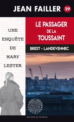Le Passager de la Toussaint, Les enquêtes de Mary Lester - Tome 29