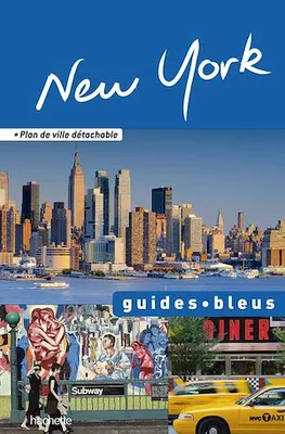 Guide Bleu New York, Guide New York, Etats-Unis