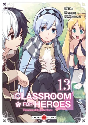 13, Classroom for Heroes - vol. 13, The return of the former brave