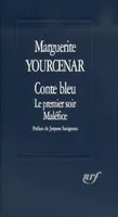 Conte bleu / Le Premier soir / Maléfice