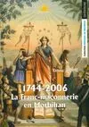 1744-2006, La Franc-maçonnerie en Morbihan, Lorient, Vannes, Auray, Belle-Île, Ploërmel, Port-Louis, Pontivy